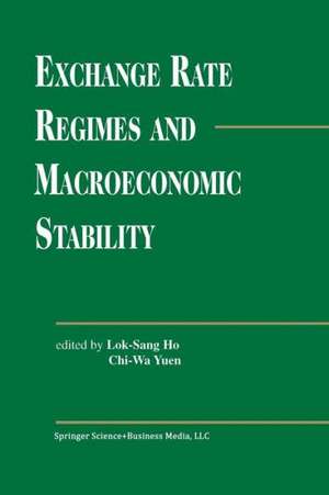 Exchange Rate Regimes and Macroeconomic Stability de Lok Sang Ho