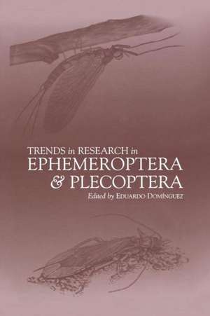 Trends in Research in Ephemeroptera and Plecoptera de Eduardo Dominguez