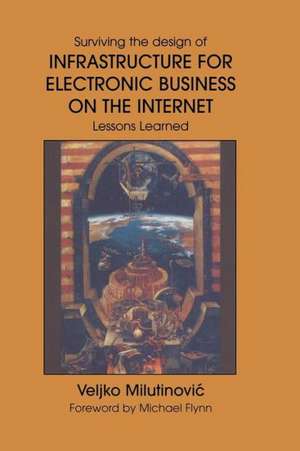 Infrastructure for Electronic Business on the Internet de Veljko Milutinovic