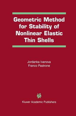 Geometric Method for Stability of Non-Linear Elastic Thin Shells de Jordanka Ivanova