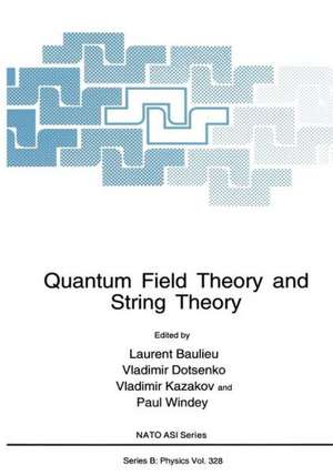 Quantum Field Theory and String Theory de L. Baulieu