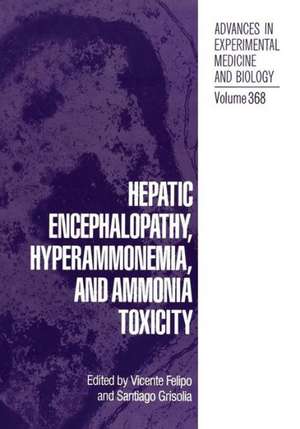 Hepatic Encephalopathy, Hyperammonemia, and Ammonia Toxicity de Vicente Felipo