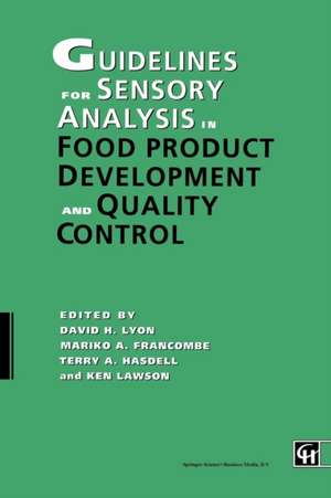 Guidelines for Sensory Analysis in Food Product Development and Quality Control de David H. Lyon