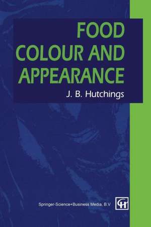 Food Colour and Appearance de John B. Hutchings