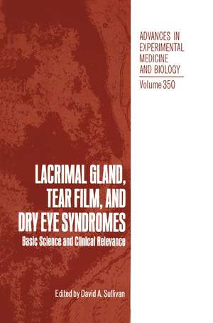 Lacrimal Gland, Tear Film, and Dry Eye Syndromes: Basic Science and Clinical Relevance de Darlene A. Dartt