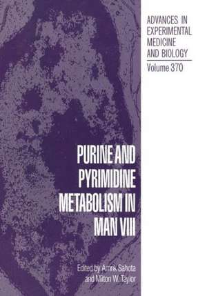 Purine and Pyrimidine Metabolism in Man VIII de Amrik Sahota