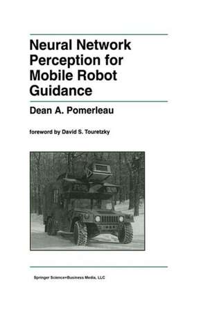 Neural Network Perception for Mobile Robot Guidance de Dean A. Pomerleau