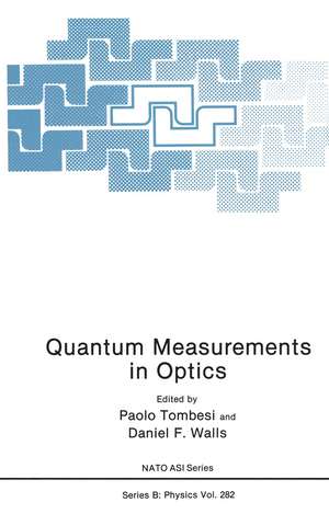 Quantum Measurements in Optics de Paolo Tombesi