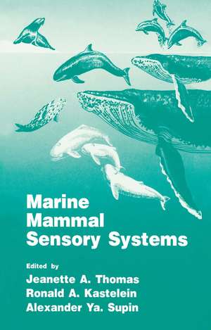 Marine Mammal Sensory Systems de Ronald A. Kastelein