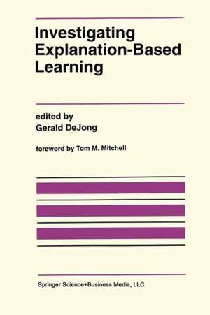 Investigating Explanation-Based Learning de Gerald DeJong