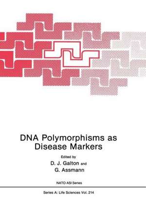 DNA Polymorphisms as Disease Markers de D. J. Galton