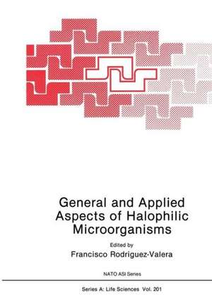 General and Applied Aspects of Halophilic Microorganisms de Francisco Rodriguez-Valera