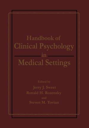 Handbook of Clinical Psychology in Medical Settings de Ronald H. Rozensky