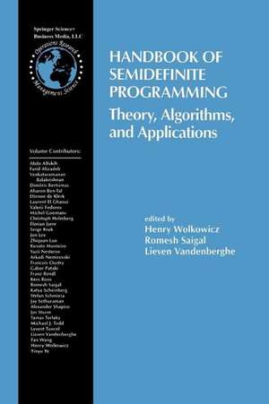 Handbook of Semidefinite Programming: Theory, Algorithms, and Applications de Henry Wolkowicz