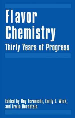 Flavor Chemistry: Thirty Years of Progress de Roy Teranishi