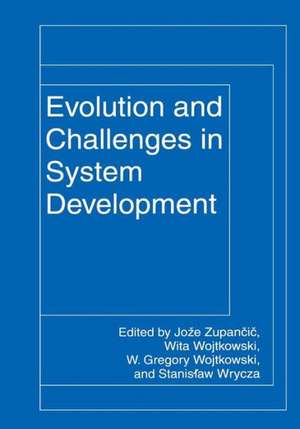 Evolution and Challenges in System Development de Joze Zupancic