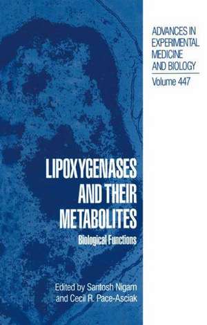 Lipoxygenases and their Metabolites: Biological Functions de Santosh Nigam