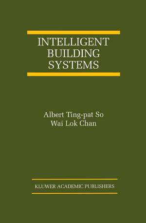 Intelligent Building Systems de Albert Ting-pat So