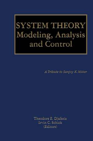 System Theory: Modeling, Analysis and Control de Theodore E. Djaferis