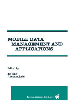 Mobile Data Management and Applications de Jin Jing