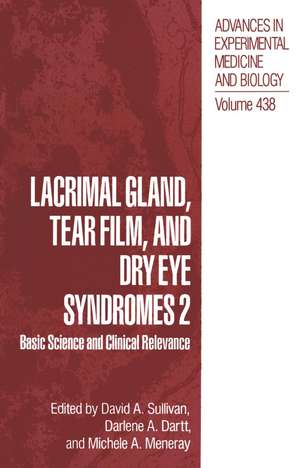 Lacrimal Gland, Tear Film, and Dry Eye Syndromes 2: Basic Science and Clinical Relevance de David A. Sullivan