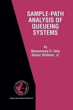 Sample-Path Analysis of Queueing Systems de Muhammad El-Taha