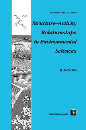 Structure—Activity Relationships in Environmental Sciences de M. Nendza