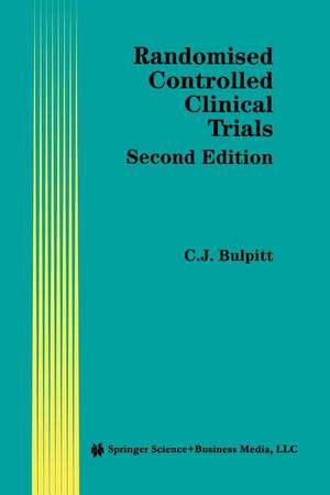 Randomised Controlled Clinical Trials de Christopher J. Bulpitt