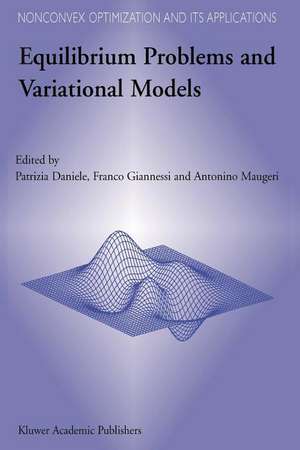 Equilibrium Problems and Variational Models de P. Daniele