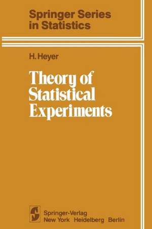 Theory of Statistical Experiments de H. Heyer