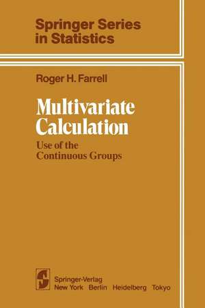 Multivariate Calculation: Use of the Continuous Groups de R. H. Farrell