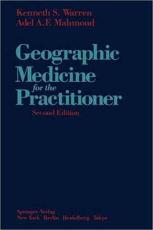 Geographic Medicine for the Practitioner de Kenneth S. Warren