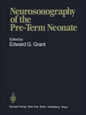 Neurosonography of the Pre-Term Neonate de James D. Richardson