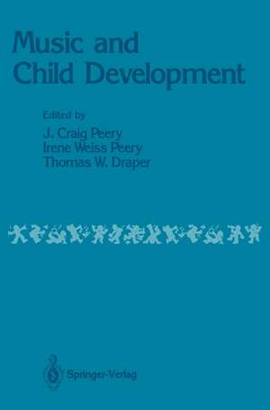 Music and Child Development de J. Craig Peery