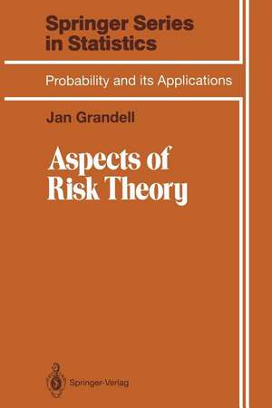 Aspects of Risk Theory de Jan Grandell