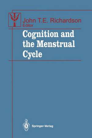 Cognition and the Menstrual Cycle de John T.E. Richardson