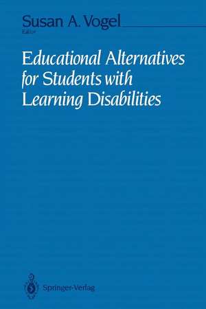 Educational Alternatives for Students with Learning Disabilities de Susan A. Vogel