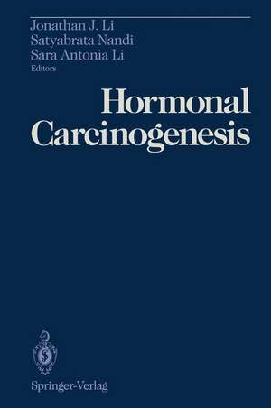 Hormonal Carcinogenesis: Proceedings of the First International Symposium de Jonathan J. Li