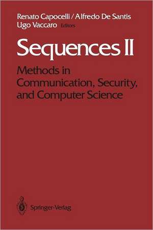 Sequences II: Methods in Communication, Security, and Computer Science de Renato Capocelli