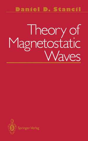 Theory of Magnetostatic Waves de Daniel D Stancil