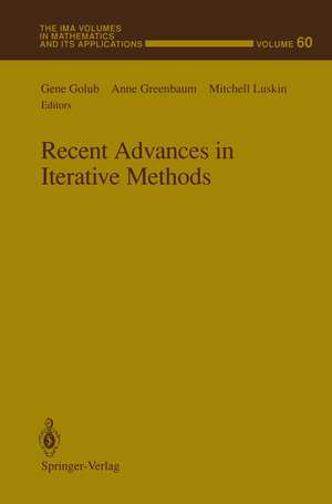 Recent Advances in Iterative Methods de Gene Golub