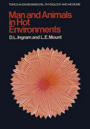 Man and Animals in Hot Environments de D.L. Ingram