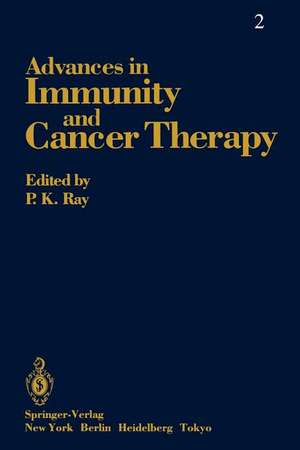 Advances in Immunity and Cancer Therapy de Pk Ray