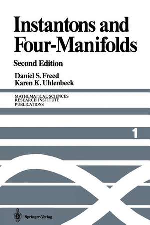 Instantons and Four-Manifolds de Daniel S. Freed