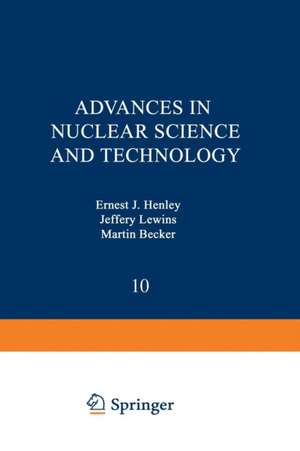 Advances in Nuclear Science and Technology de E. Henley