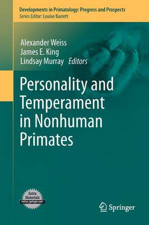 Personality and Temperament in Nonhuman Primates de Alexander Weiss