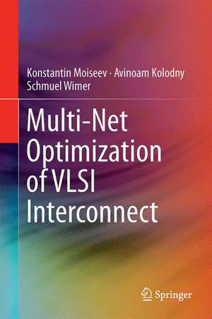 Multi-Net Optimization of VLSI Interconnect de Konstantin Moiseev