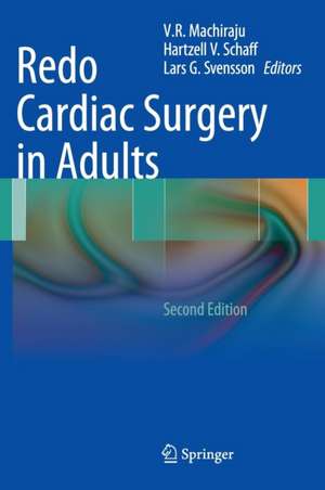 Redo Cardiac Surgery in Adults de V. R. Machiraju