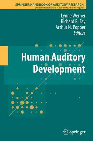 Human Auditory Development de Lynne Werner