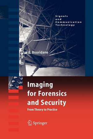 Imaging for Forensics and Security: From Theory to Practice de Ahmed Bouridane